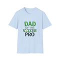 Dad of the Soccer Pro T-Shirt — Proud Soccer Dad Gift