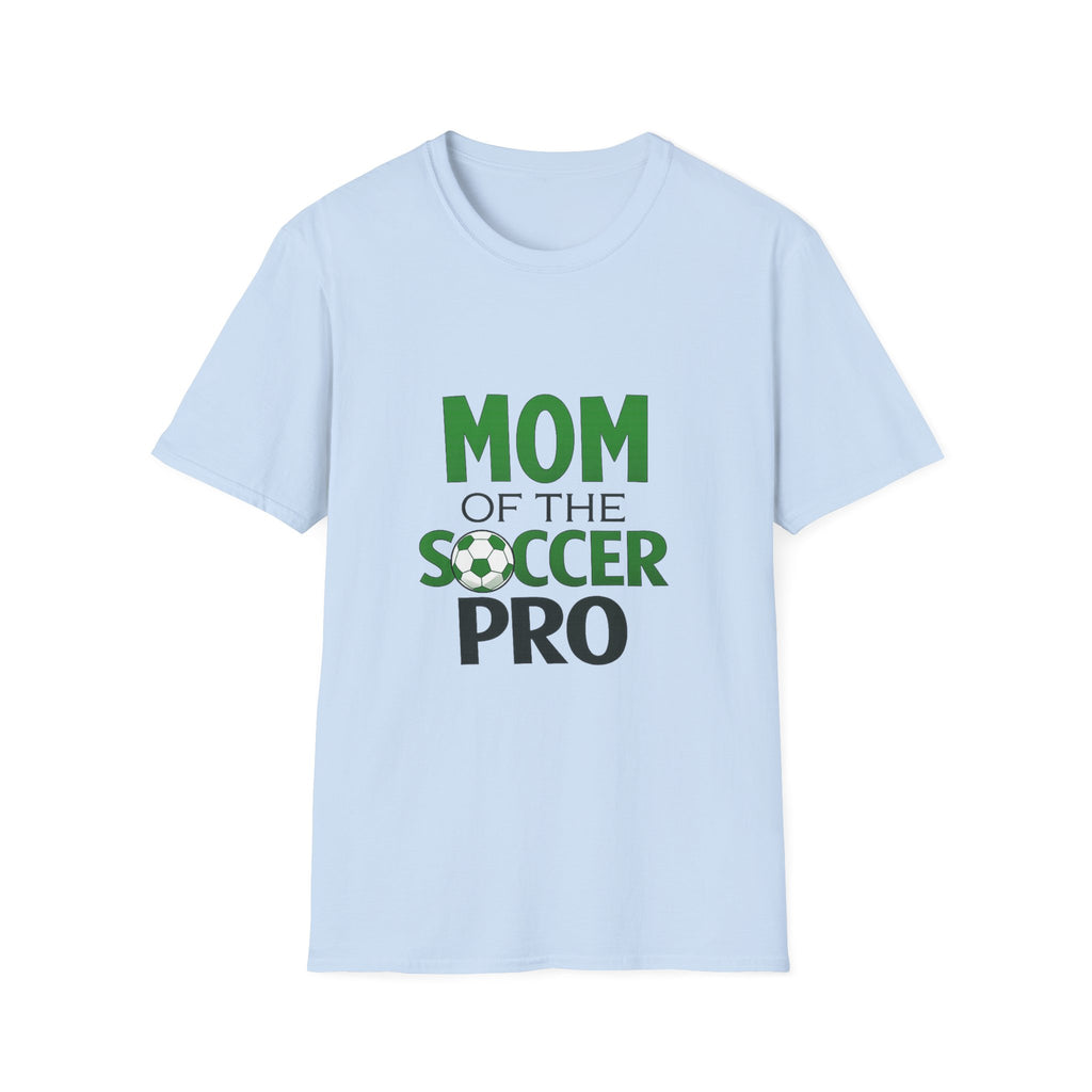 Mom of the Soccer Pro T-Shirt