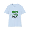 Mom of the Soccer Pro T-Shirt